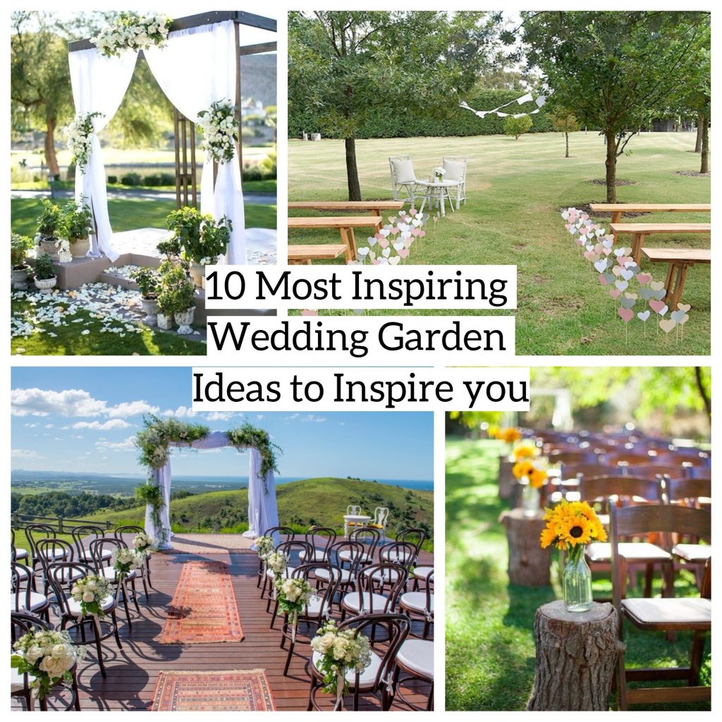 10 Most Inspiring Wedding Garden Ideas to Inspire you ~ Matchness.com