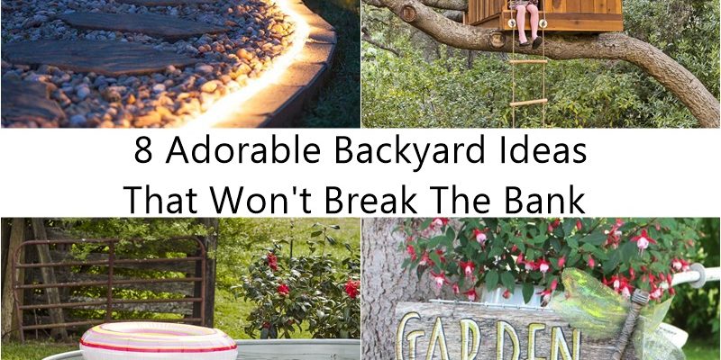 8 adorable backyard ideas that won't break the bank