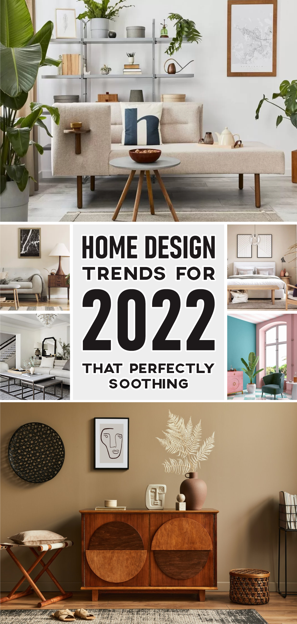 Expectedly huge home design trends for 2022 that perfectly soothing 1