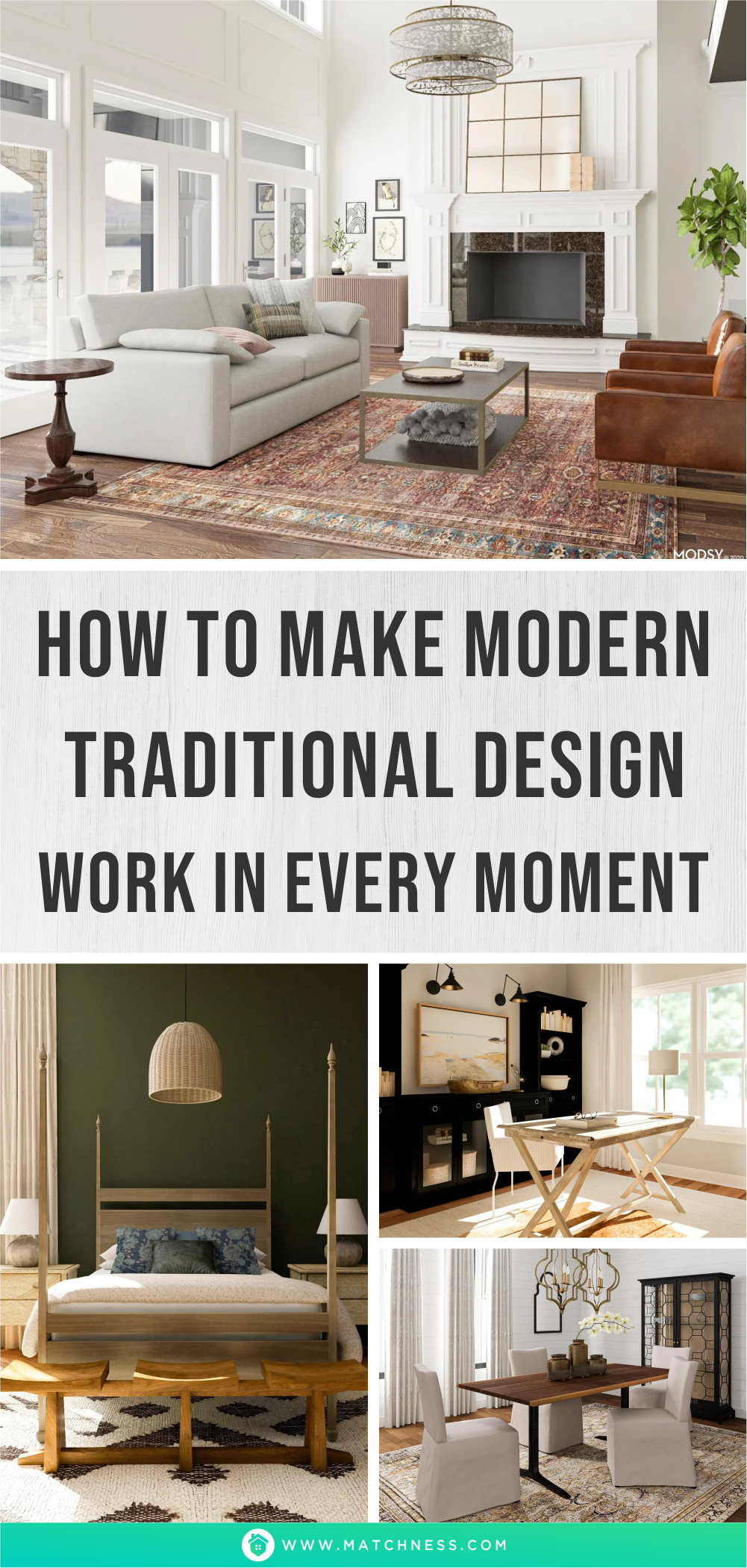 How to make modern traditional design work in every moment1