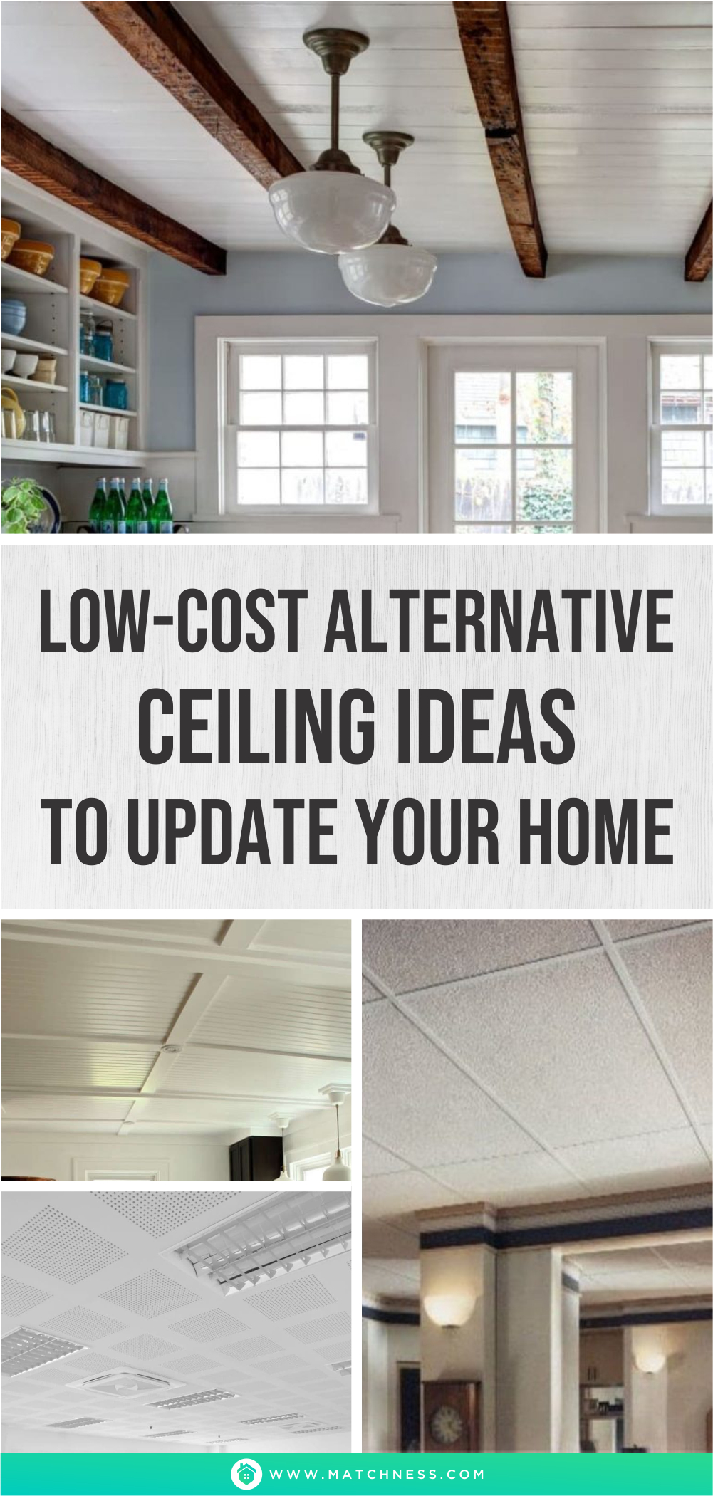 Low-cost alternative ceiling ideas to update your home1