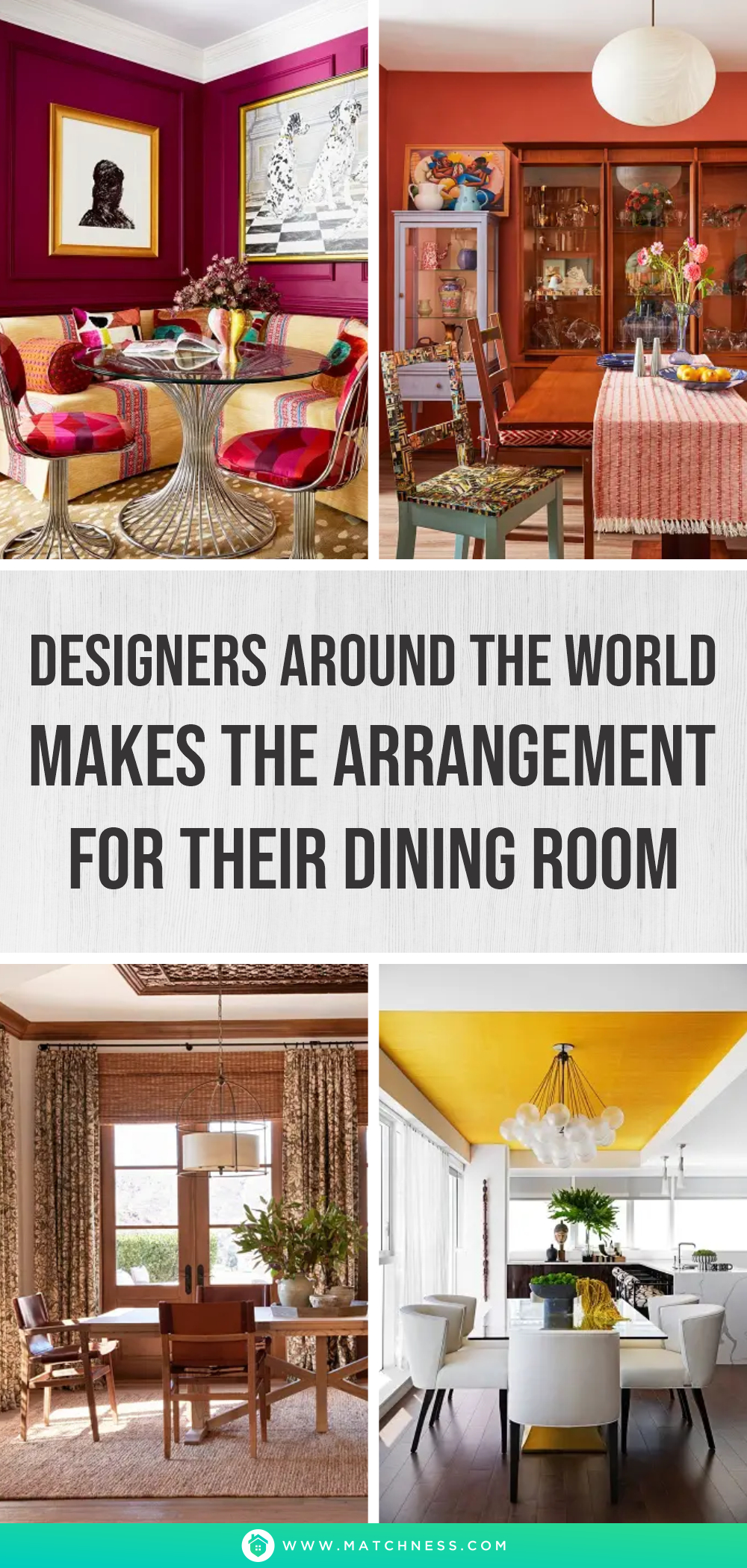 Designers around the world makes the arrangement for their dining room1