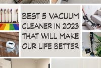 Best 5 vacuum cleaner in 2023 that will make our life better1
