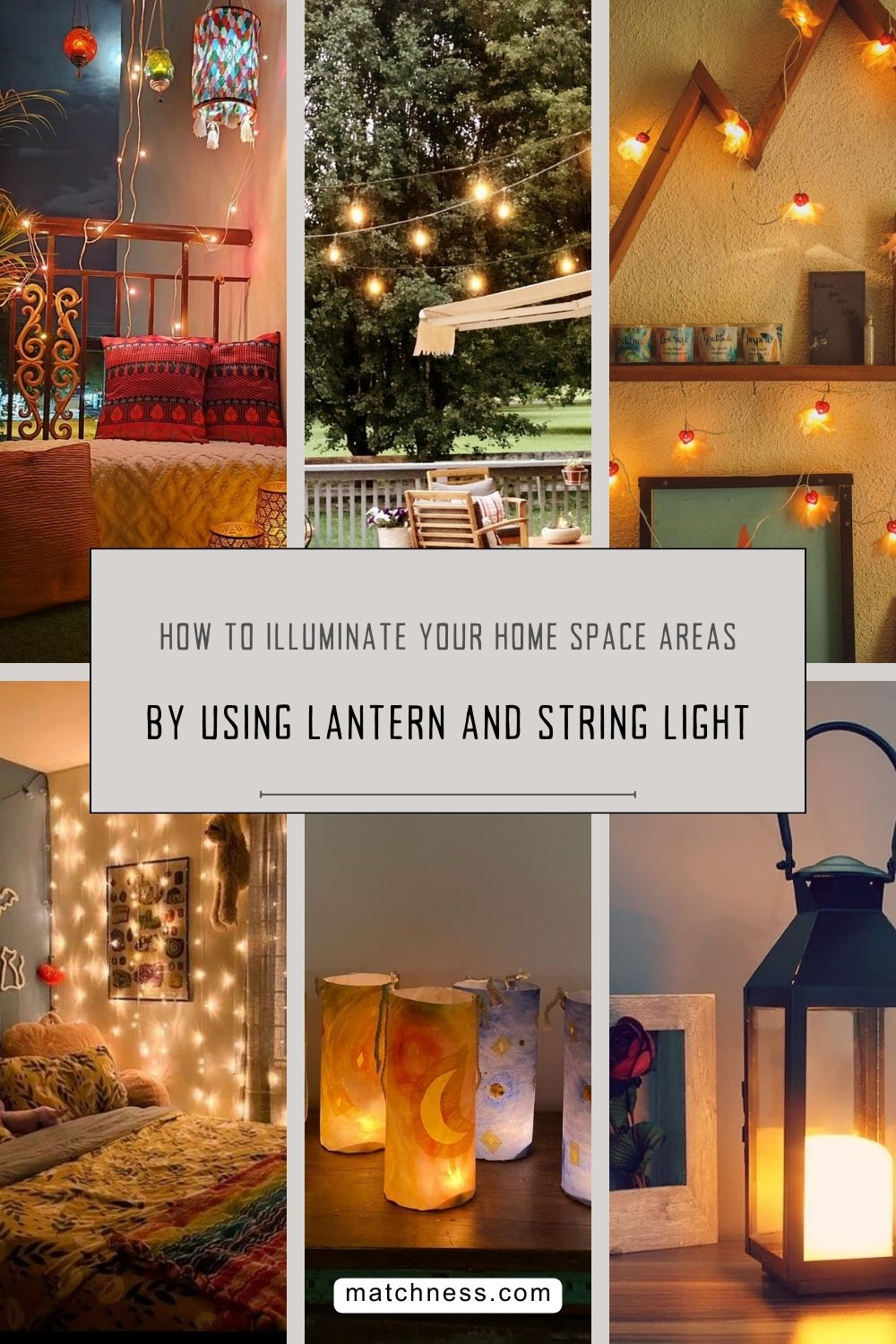 How to illuminate your home space areas by using lantern and string light