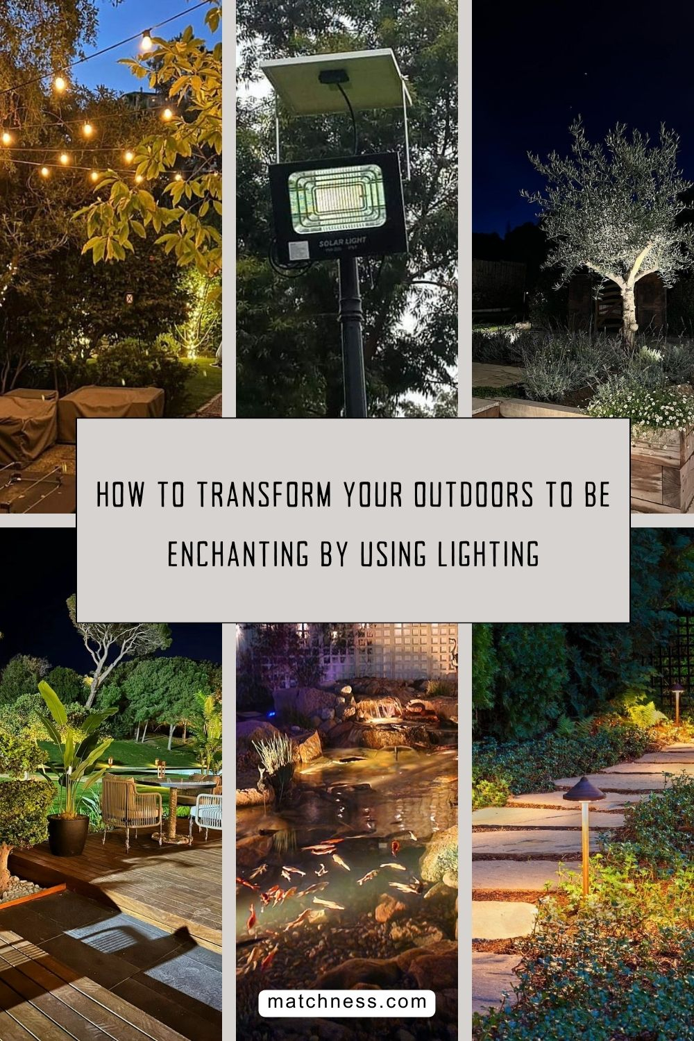 How to transform your outdoors to be enchanting by using lighting
