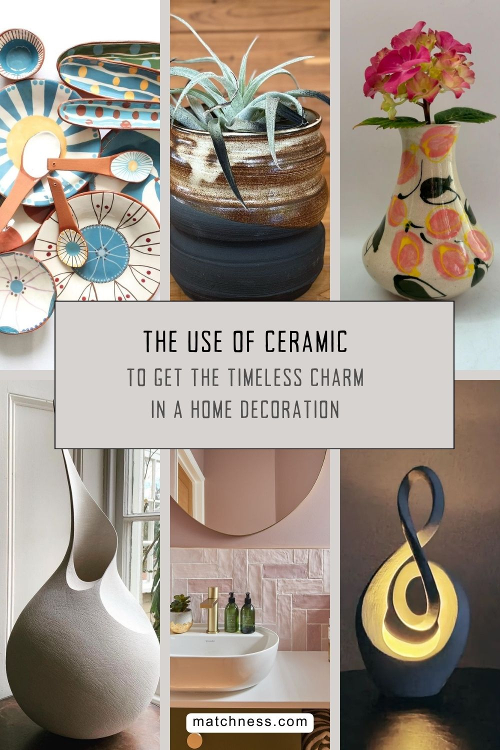 The use of ceramic to get the timeless charm in a home decoration