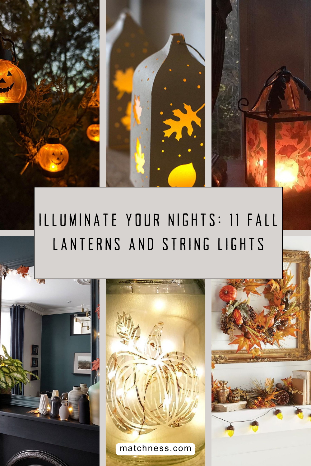 Illuminate your nights 11 fall lanterns and string lights