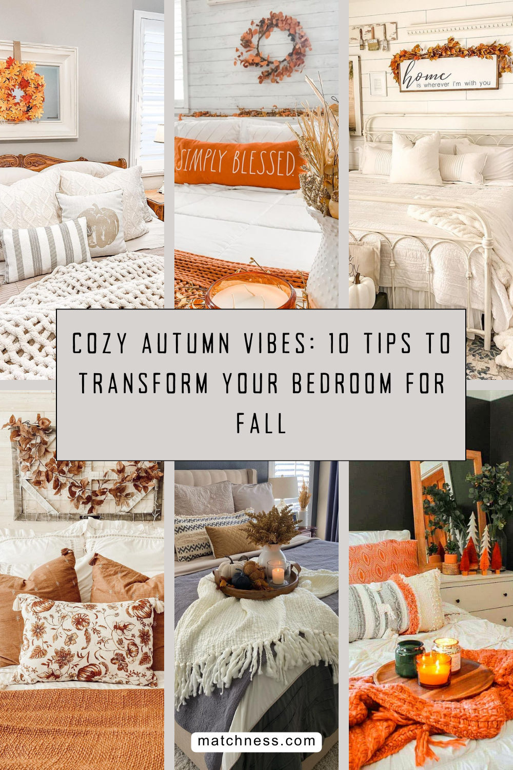Cozy autumn vibes 10 tips to transform your bedroom for fall