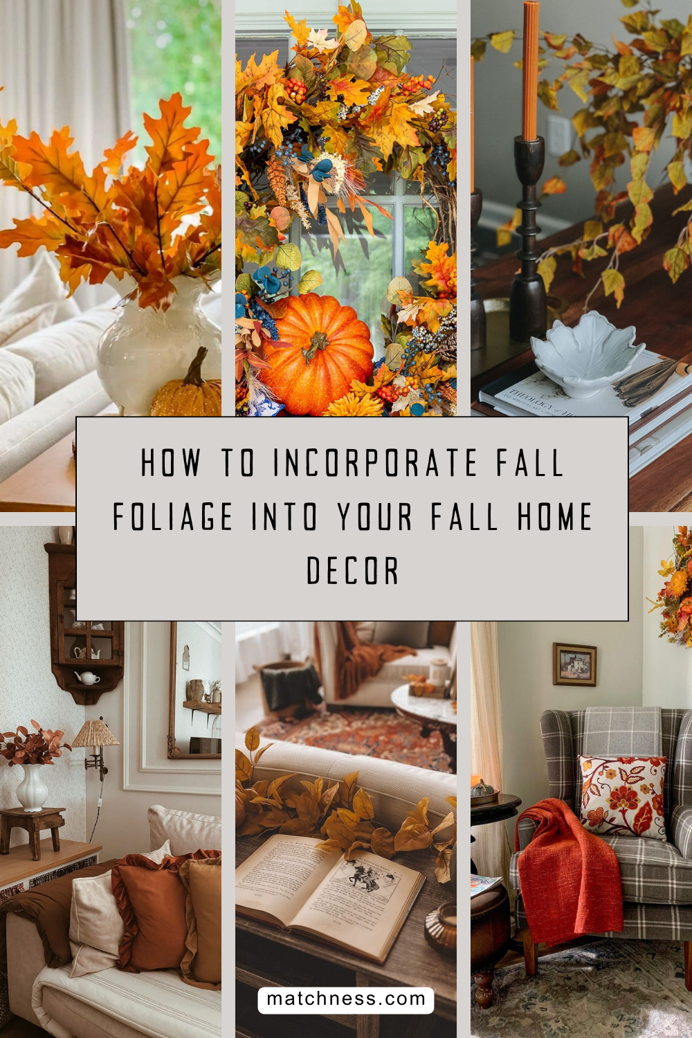 How to incorporate fall foliage into your fall home decor