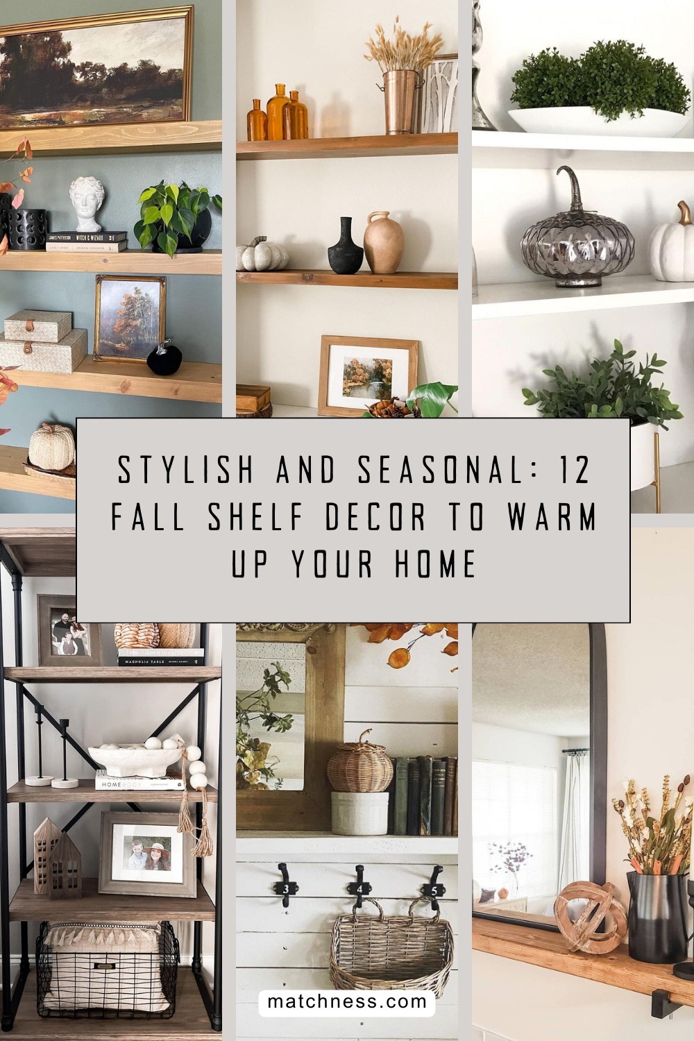 Stylish and seasonal 12 fall shelf decor to warm up your home